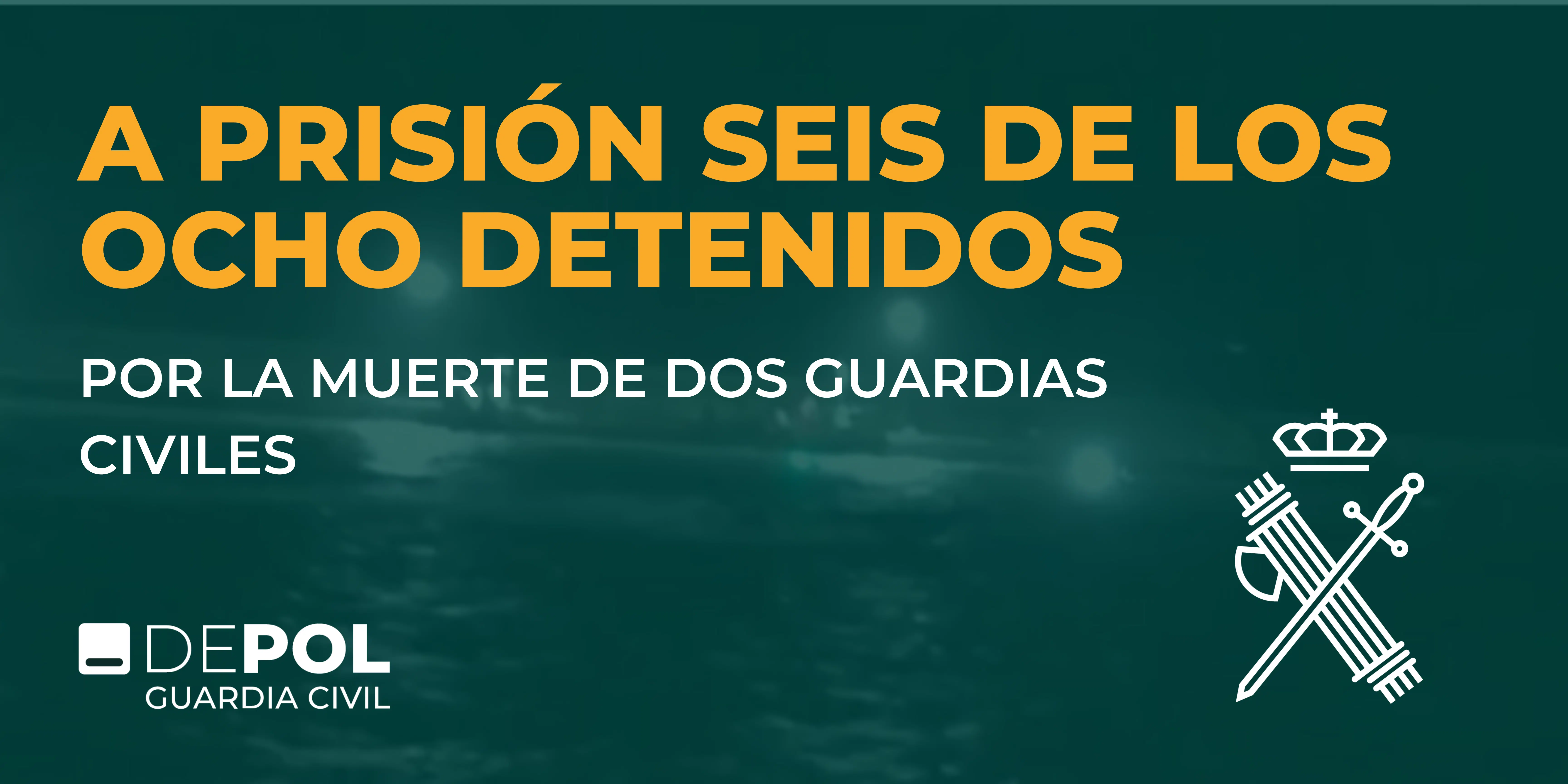 El juez envía a prisión a seis de los ocho detenidos por la muerte de dos Guardias Civiles